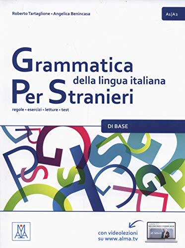 GRAMMATICA DELLA LINGUA ITALIANA PER ST: Libro 1 - Di Base (A1/A2)