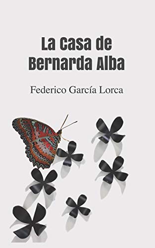 La Casa de Bernarda Alba La Casa de Bernarda Alba