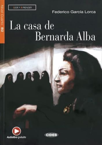 La casa de Bernarda Alba: Spanische Lektüre für das 5., 6. und 7. Lernjahr. Lektüre mit Audio-Online (Leer y aprender)