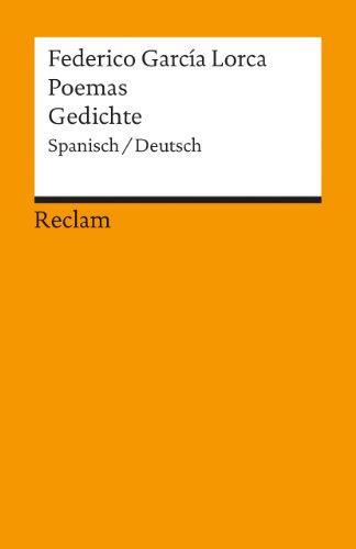 Poemas / Gedichte. Spanisch/Deutsch: García Lorca, Federico – zweisprachige Ausgabe; Originalversion und deutsche Übersetzung – 18480 (Reclams Universal-Bibliothek)