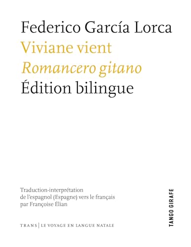 VIVIANE VIENT : ROMANCERO GITANO (ESP/FR) (TRANS⎢Le voyage en langue natale) von TANGO GIRAFE