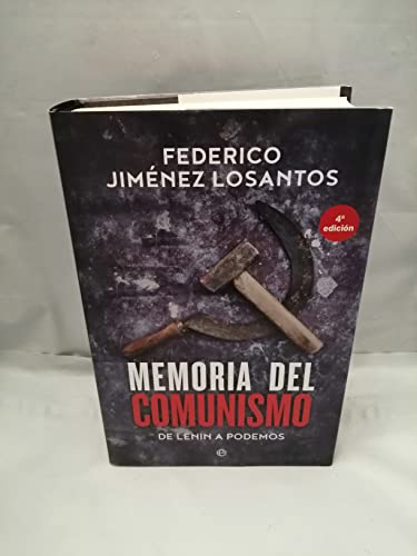 Memoria del comunismo : de Lenin a Podemos (Historia)