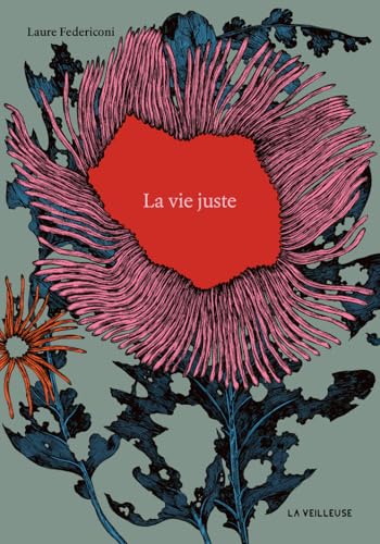 La vie juste (Nuit blanche) von La Veilleuse Editions