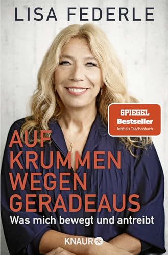 Auf krummen Wegen geradeaus: Was mich bewegt und antreibt | Deutschlands bekannteste Notärztin erzählt ihre bewegte Lebensgeschichte von Knaur TB