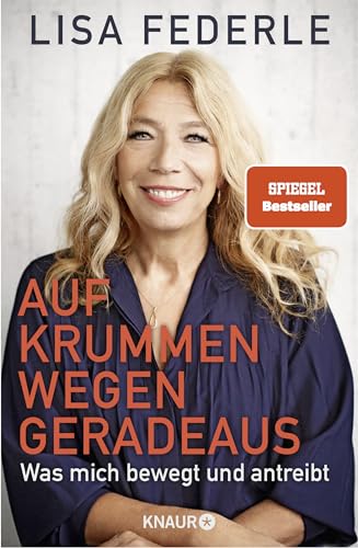 Auf krummen Wegen geradeaus: Was mich bewegt und antreibt | Deutschlands bekannteste Notärztin erzählt ihre bewegte Lebensgeschichte