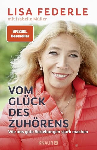 Vom Glück des Zuhörens: Wie uns gute Beziehungen stark machen | Das neuste Buch der bekannten Notärztin und Spiegel-Bestseller-Autorin