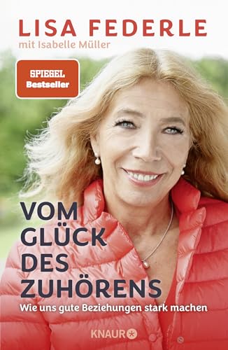 Vom Glück des Zuhörens: Wie uns gute Beziehungen stark machen | Das neuste Buch der bekannten Notärztin und Spiegel-Bestseller-Autorin