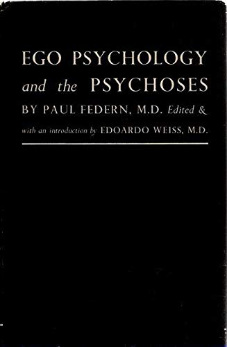 Ego Psychology + Psychoses von Basic Books
