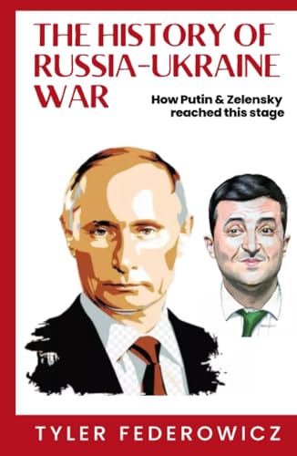 The History of Russia Ukraine War: How Putin & Zelensky reached this stage