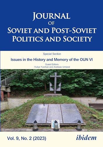 Journal of Soviet and Post-Soviet Politics and Society: Issues in the History and Memory of the OUN VI 2023/2 von ibidem