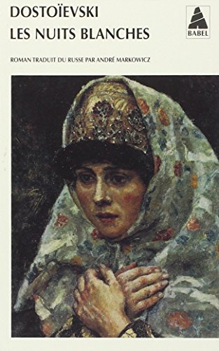 Les Nuits blanches: Roman sentimental, extraits des souvenirs d'un rêveur von Actes Sud