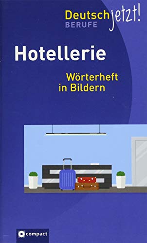 Hotellerie: Wörterheft in Bildern (Deutsch jetzt!) von Circon Verlag GmbH