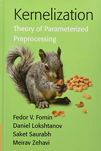 Kernelization: Theory of Parameterized Preprocessing von Cambridge University Press