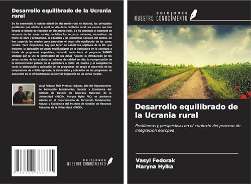 Desarrollo equilibrado de la Ucrania rural: Problemas y perspectivas en el contexto del proceso de integración europea von Ediciones Nuestro Conocimiento