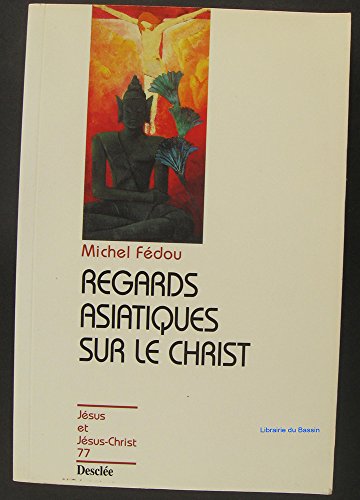 Regards asiatiques sur le Christ N77