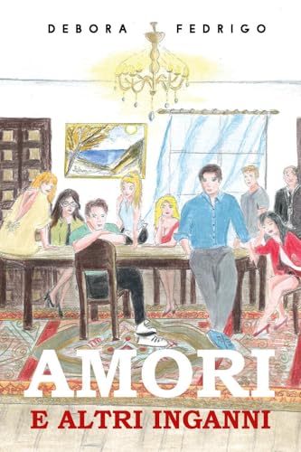 Amori e altri inganni von Youcanprint