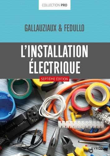 L'installation électrique von EYROLLES