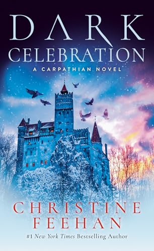 Dark Celebration: A Carpathian Reunion (A Carpathian Novel, Band 17)