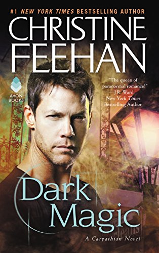 Dark Magic: A Carpathian Novel Dark Magic: A Carpathian Novel