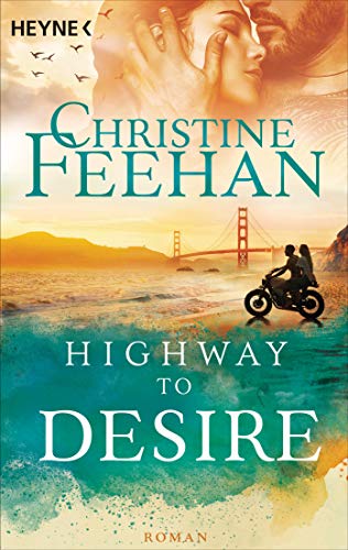 Highway to Desire: Roman (Die Highway-Serie, Band 3) von HEYNE