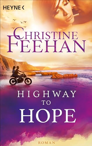 Highway to Hope (4): Roman (Die Highway-Serie, Band 4) von Heyne Verlag