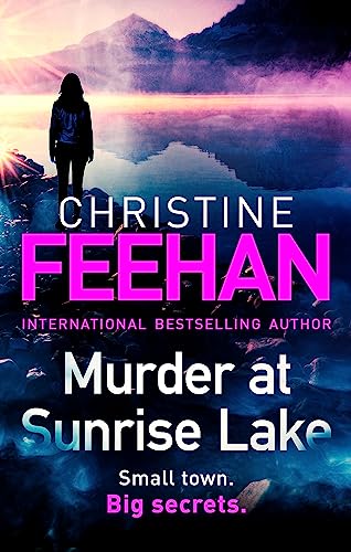 Murder at Sunrise Lake: A brand new, thrilling standalone from the No.1 bestselling author of the Carpathian series Murder at Sunrise Lake: A brand new, thrilling standalone from the No.1 bestselling author of the Carpathian series von Hachette
