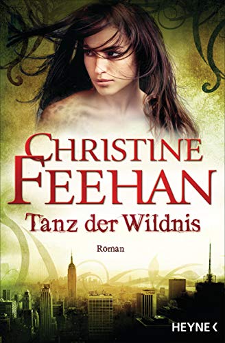 Tanz der Wildnis: Die Leopardenmenschen-Saga 9 - Roman Tanz der Wildnis: Die Leopardenmenschen-Saga 9 - Roman von HEYNE