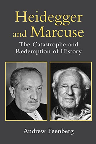 Heidegger and Marcuse: The Catastrophe and Redemption of History von Routledge