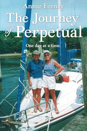 The Journey of Perpetual: One Day at a Time The Journey of Perpetual: One Day at a Time von Stillwater River Publications