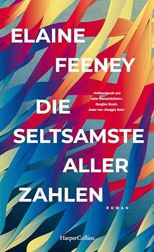 Die seltsamste aller Zahlen: Roman | Herzerwärmend und tiefgründig – Auf der Longlist des Booker Prize 2023 | Für Leser von Douglas Stuarts »Shuggie Bain« und Ann Napolitanos »Hallo, du Schöne« Die seltsamste aller Zahlen: Roman | Herzerwärmend und tiefgründig – Auf der Longlist des Booker Prize 2023 | Für Leser von Douglas Stuarts »Shuggie Bain« und Ann Napolitanos »Hallo, du Schöne«