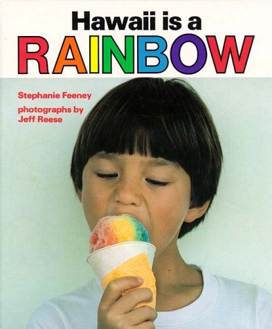 Hawaii Is a Rainbow (A Kolowalu Book) von University of Hawaii Press