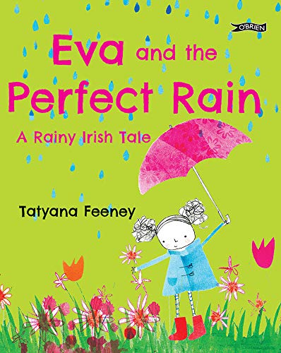 Eva and the Perfect Rain: A Rainy Irish Tale