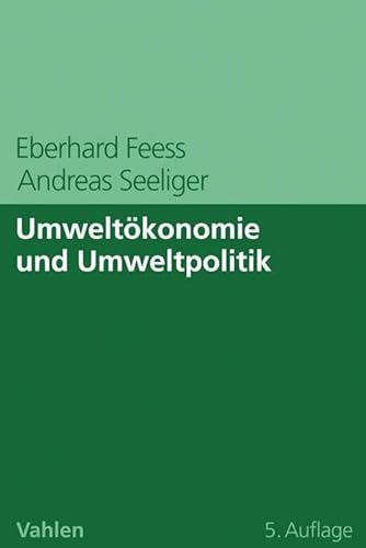 Umweltökonomie und Umweltpolitik von Vahlen Franz GmbH