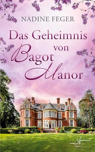 Das Geheimnis von Bagot Manor: Ein Familiendrama voller romantischer Spannung und Mystery von Zeilenfluss