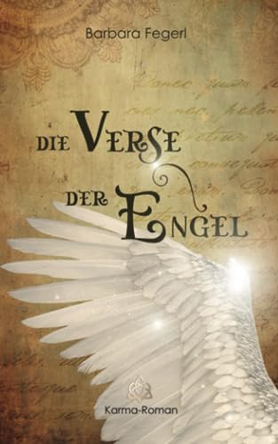Die Verse der Engel: Karma-Roman (Karma-Trilogie, Band 2)