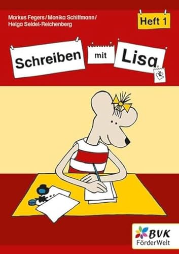 Schreiben mit Lisa - Heft 1 (Lernen mit Lisa: Materialien für Kinder mit Förderbedarf) von BVK Buch Verlag Kempen GmbH