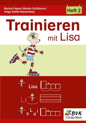 Trainieren mit Lisa - Heft 2 (Lernen mit Lisa: Materialien für Kinder mit Förderbedarf) von BVK Buch Verlag Kempen GmbH
