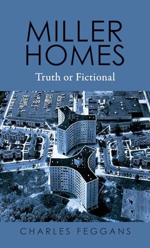 Miller Homes: Truth or Fictional von Ewings Publishing LLC
