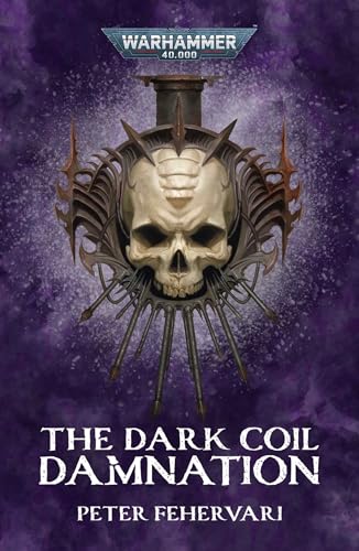 The Dark Coil: Damnation (Warhammer 40,000) von Games Workshop