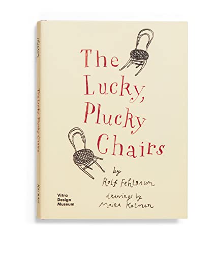 The Lucky, Plucky Chairs: Rolf Fehlbaum & Maria Kalman