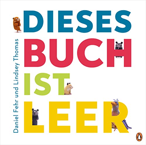 Dieses Buch ist LEER: Bilderbuch mit Ausklappseiten für Kinder ab 4 Jahren von PENGUIN VERLAG