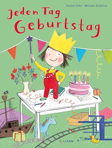 Jeden Tag Geburtstag von Tulipan Verlag