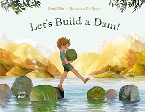 Let's Build a Dam! von NorthSouth Books