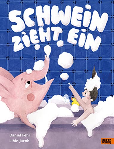 Schwein zieht ein: Vierfarbiges Bilderbuch von Beltz