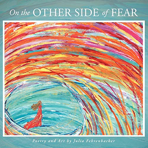 On the Other Side of Fear von Balboa Press