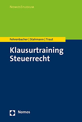 Klausurtraining Steuerrecht: unverbindliche Preisempfehlung (Nomosstudium)