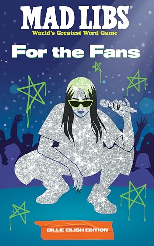 Mad Libs: For the Fans: Billie Eilish Edition von Mad Libs