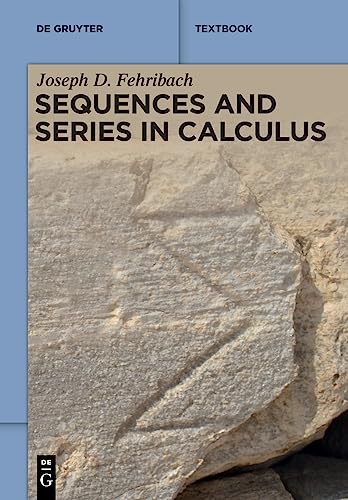 Sequences and Series in Calculus (De Gruyter Textbook) von De Gruyter