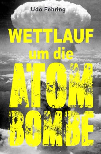 Wettlauf um die Atombombe: DE
