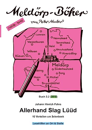 Allerhand Slag Lüüd: 10 Vertellen um Ielenbeek (Meldörp-Böker) von tredition
